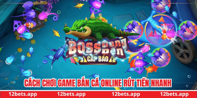 Cách chơi game bắn cá online